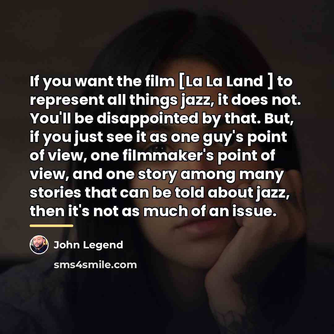 “If you want the film [La La Land ] to…” quote by John Legend