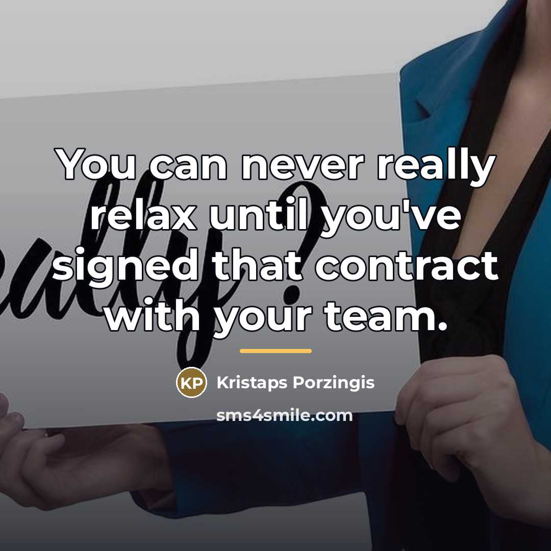 “You can never really relax until you've signed that contract…” quote by Kristaps Porzingis