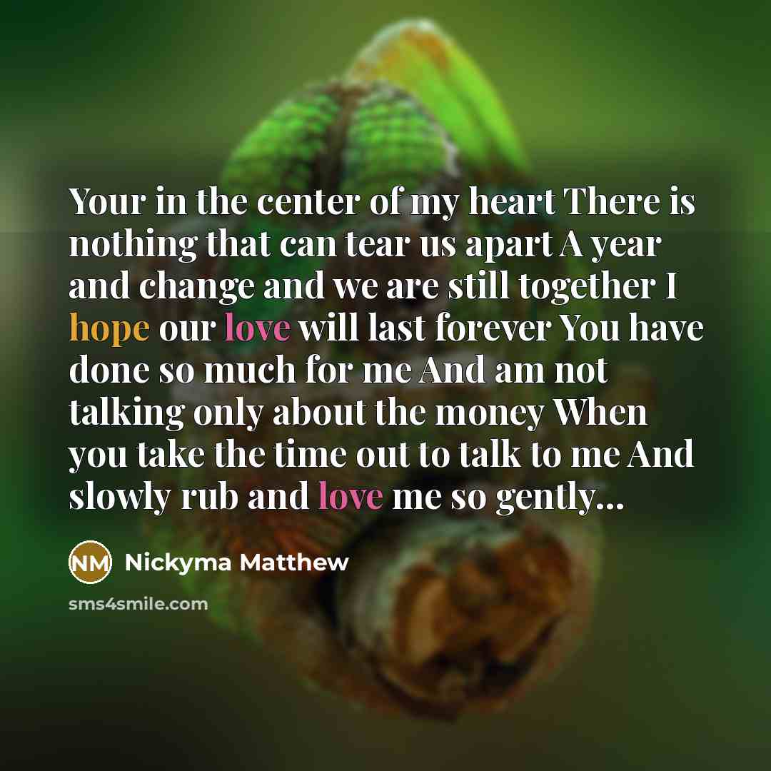 “Your in the center of my heart There is nothing…” quote by Nickyma Matthew