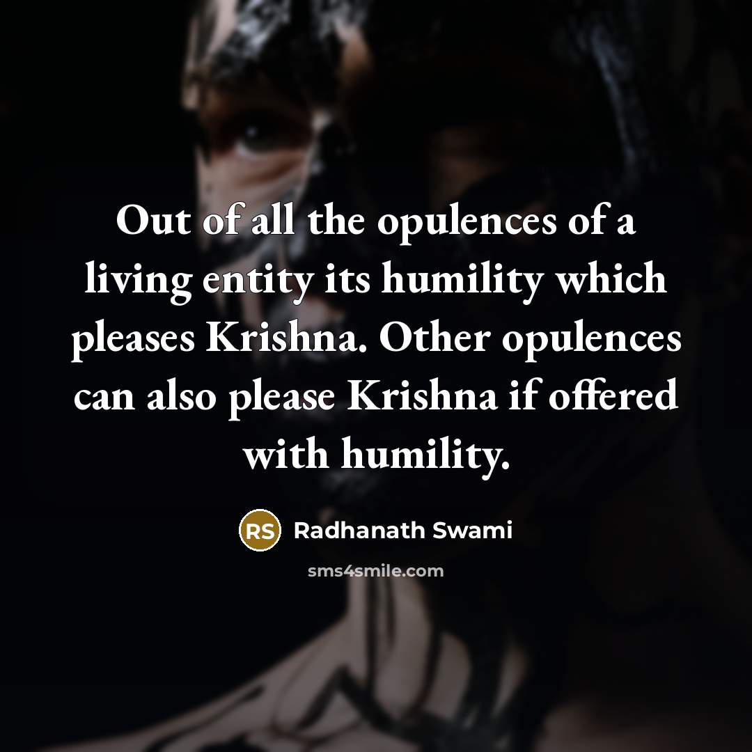 “Out of all the opulences of a living entity its…” quote by Radhanath Swami