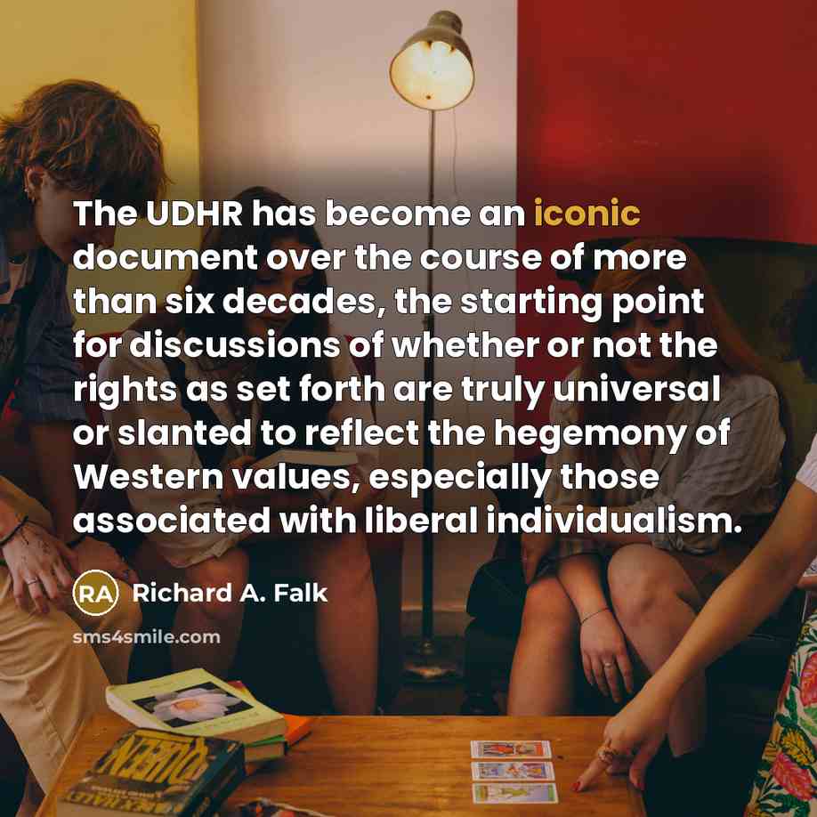 “The UDHR has become an iconic document over the course…” quote by Richard A. Falk