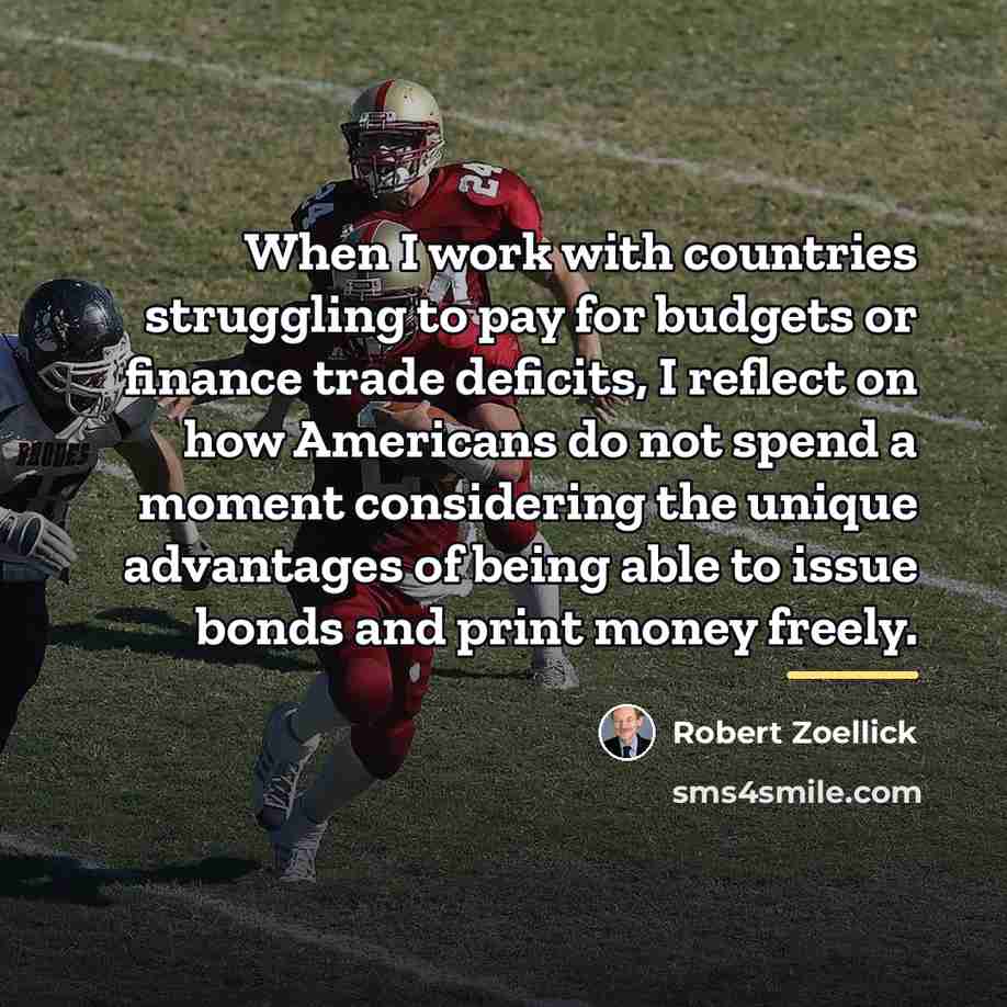 “When I work with countries struggling to pay for budgets…” quote by Robert Zoellick