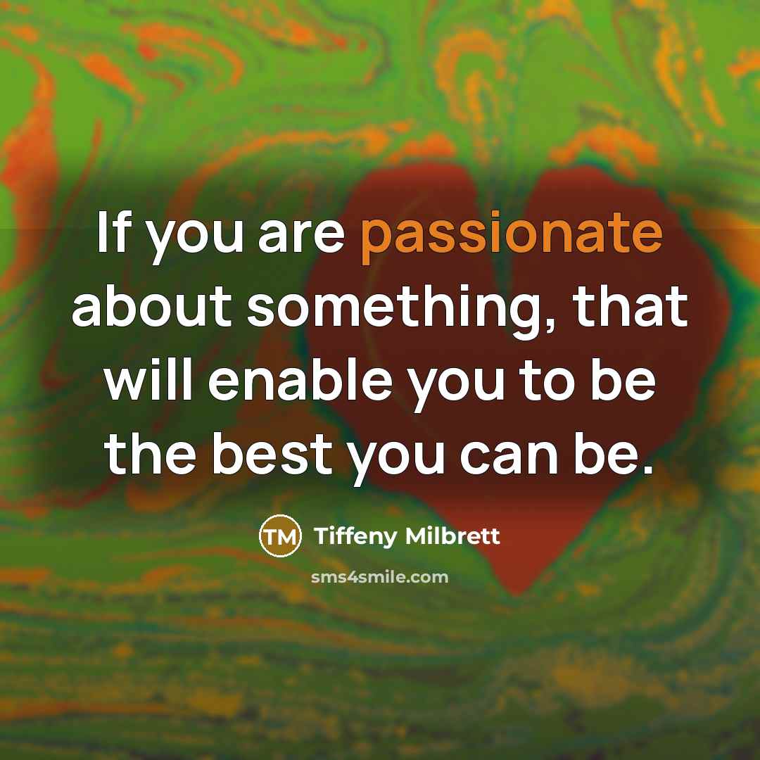 “If you are passionate about something, that will enable you…” quote by Tiffeny Milbrett