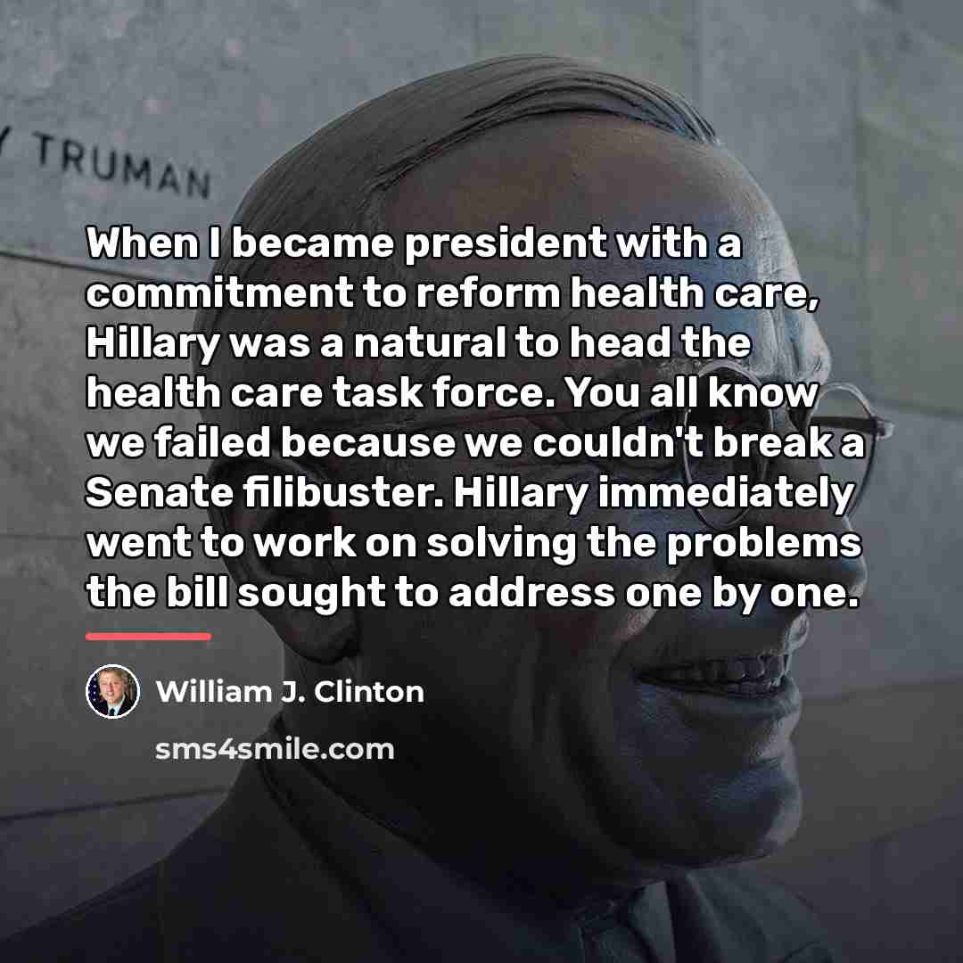 “When I became president with a commitment to reform health…” quote by William J. Clinton