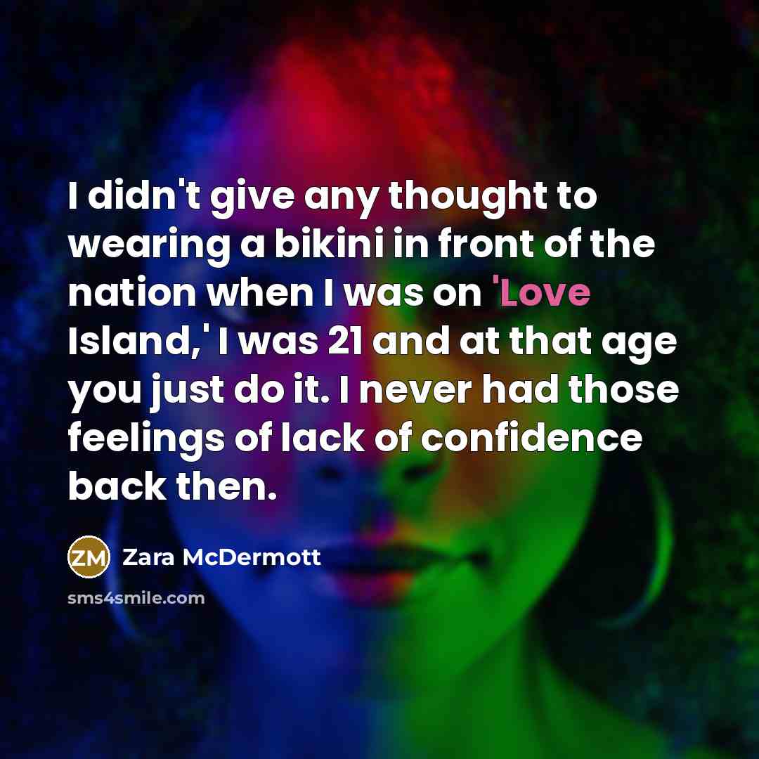 “I didn't give any thought to wearing a bikini in…” quote by Zara McDermott