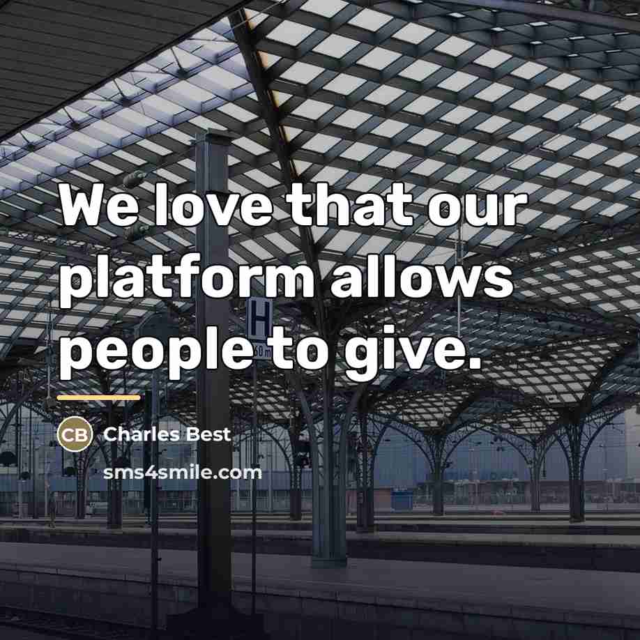 “We love that our platform allows people to give.…” quote by Charles Best