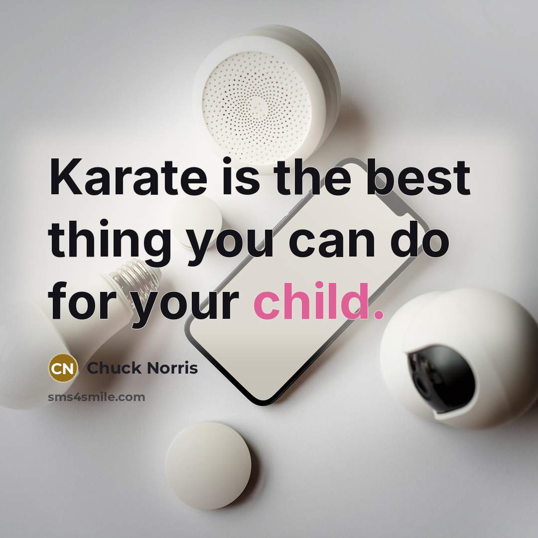 “Karate is the best thing you can do for your…” quote by Chuck Norris