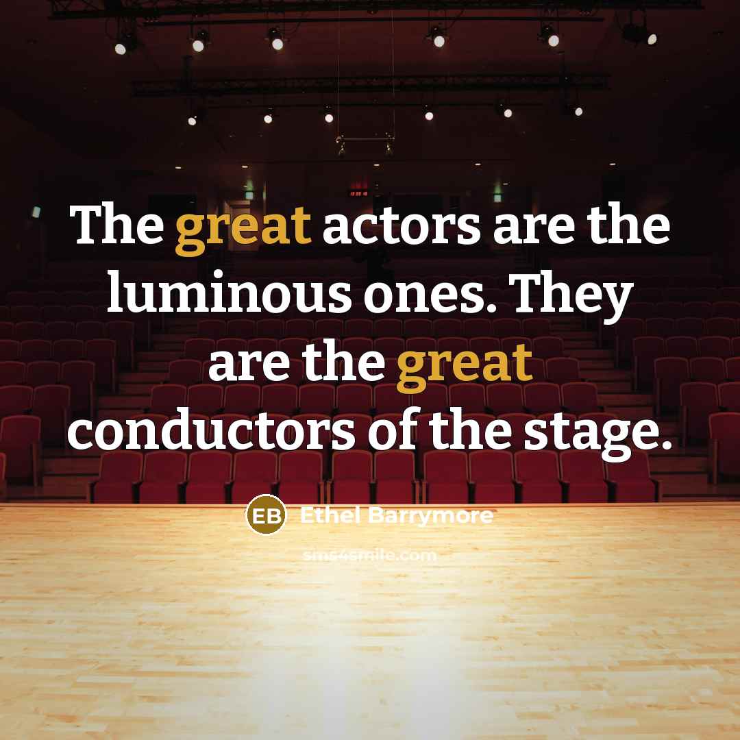 “The great actors are the luminous ones. They are the…” quote by Ethel Barrymore
