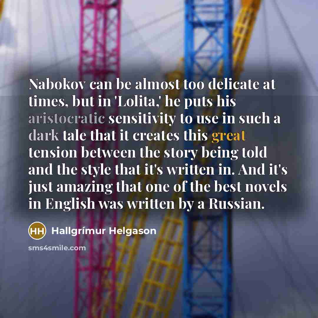 “Nabokov can be almost too delicate at times, but in…” quote by Hallgrimur Helgason