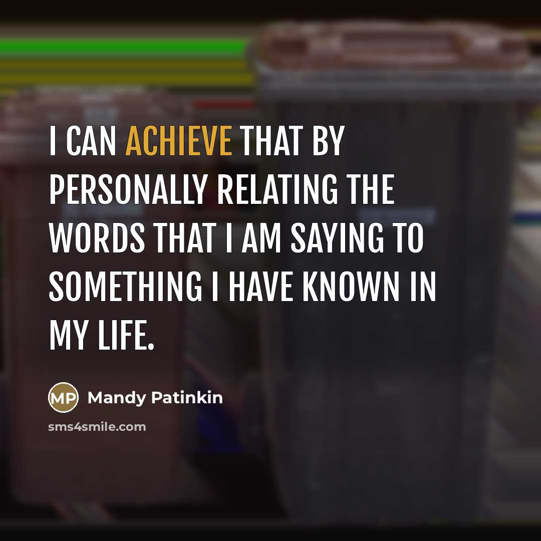 “I can achieve that by personally relating the words that…” quote by Mandy Patinkin
