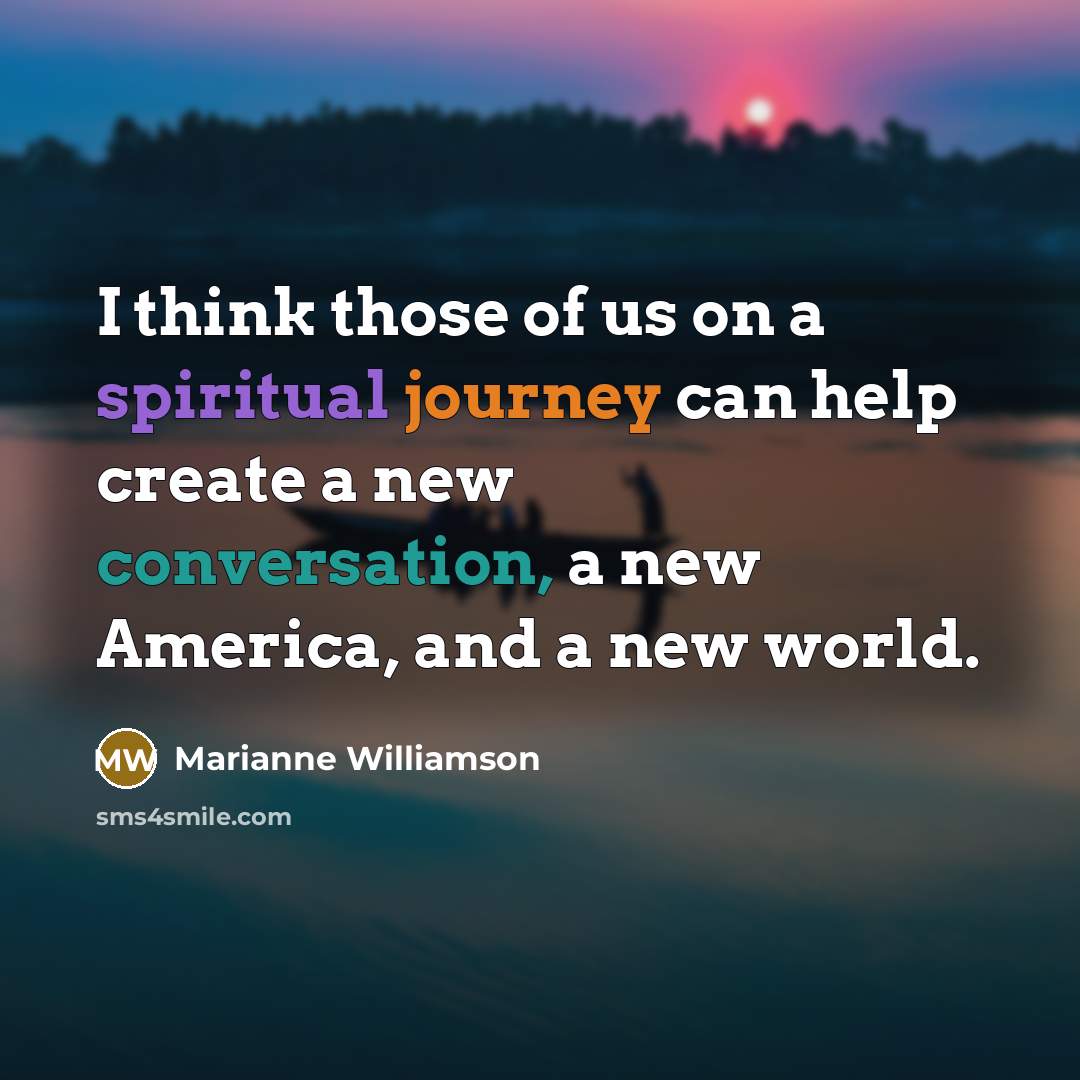 “I think those of us on a spiritual journey can…” quote by Marianne Williamson