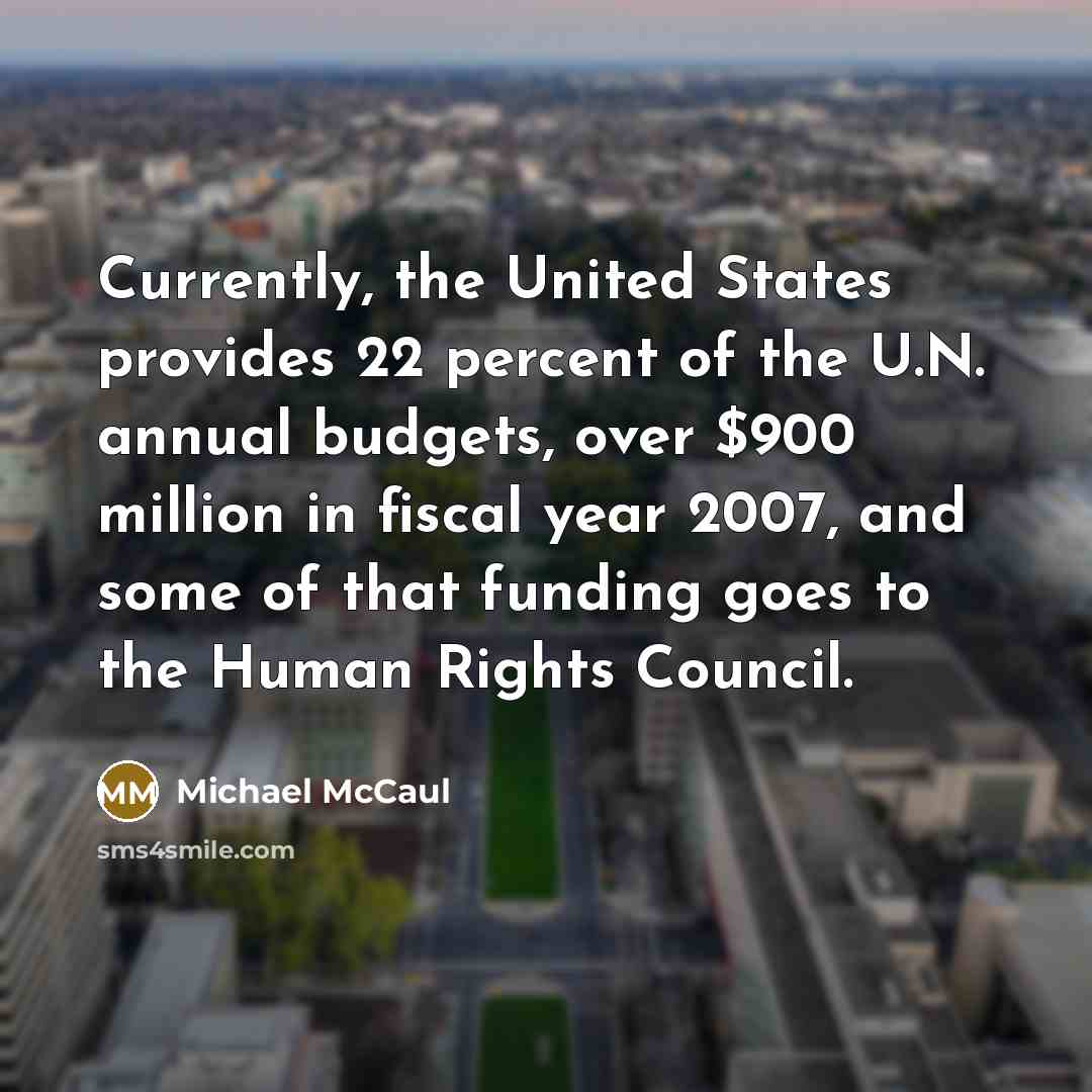 “Currently, the United States provides 22 percent of the U.N.…” quote by Michael McCaul