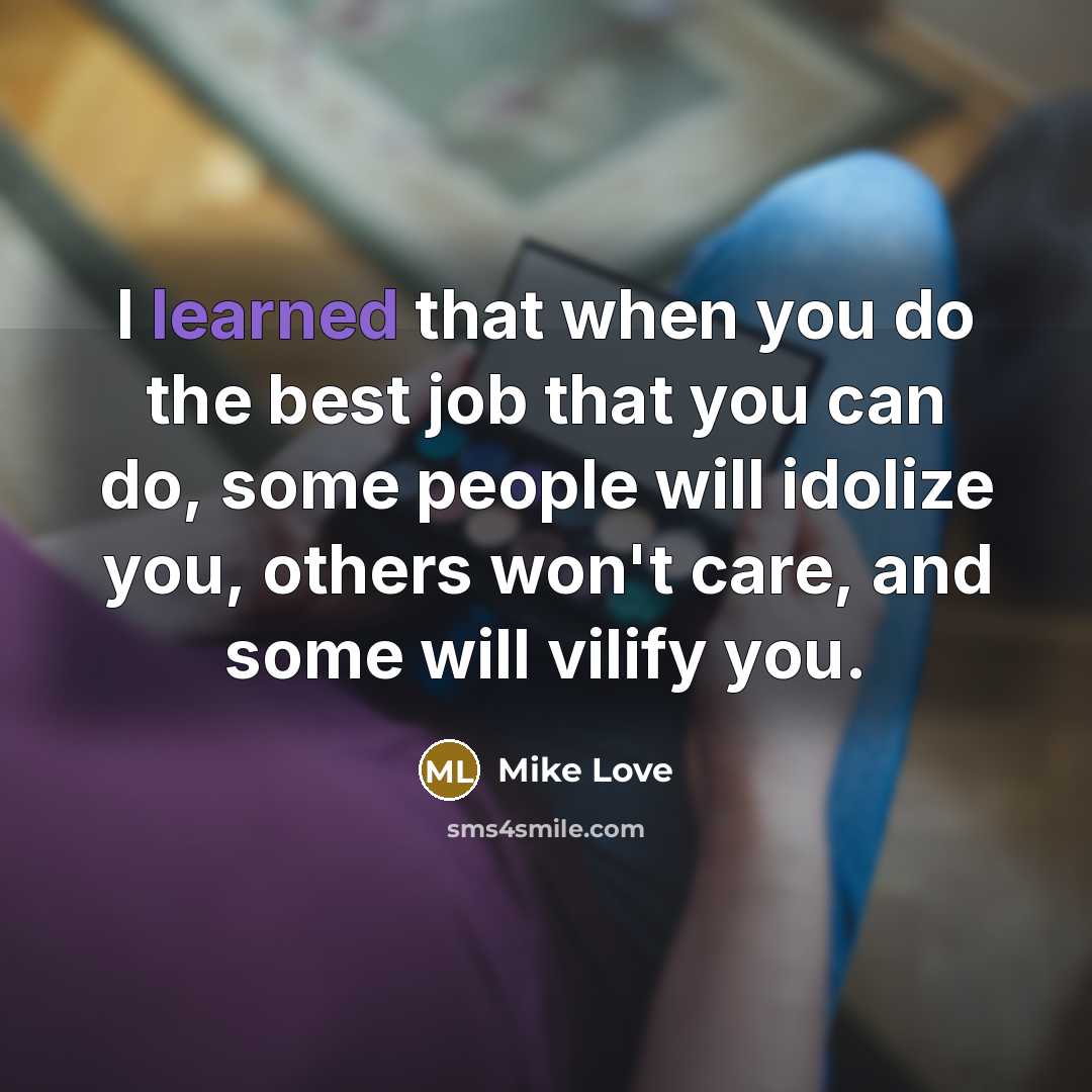 “I learned that when you do the best job that…” quote by Mike Love