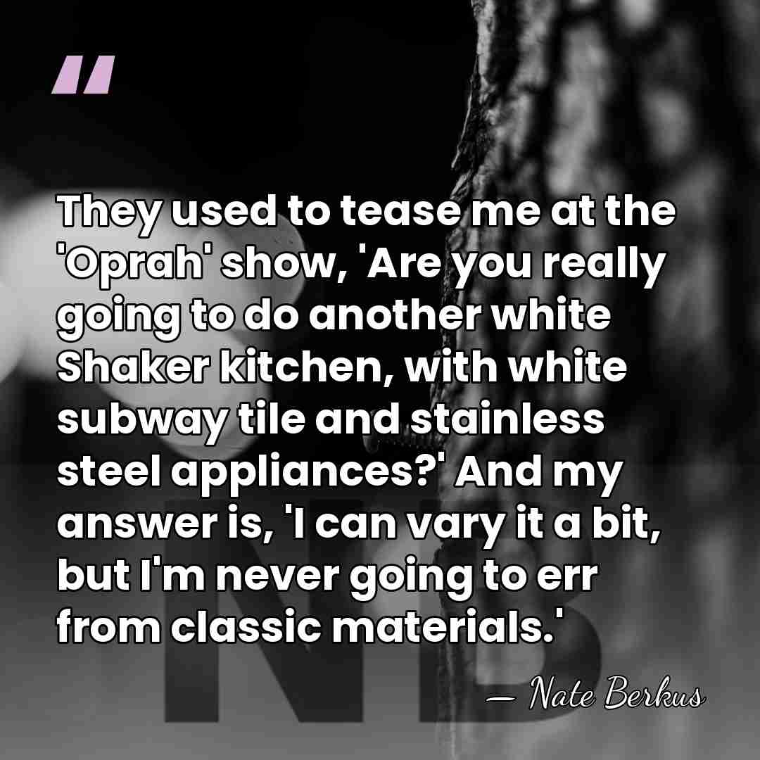 They used to tease me at the 'Oprah' show, 'Are you really&hellip; - Nate Berkus