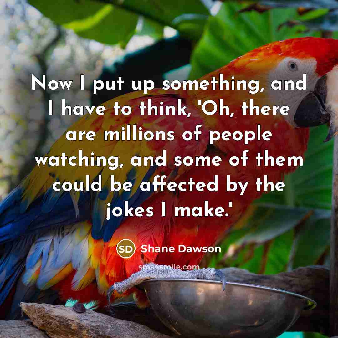 “Now I put up something, and I have to think,…” quote by Shane Dawson
