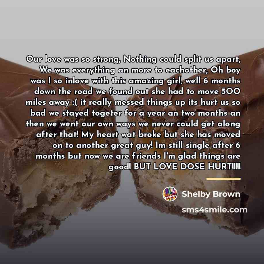 “Our love was so strong, Nothing could split us apart,…” quote by Shelby Brown