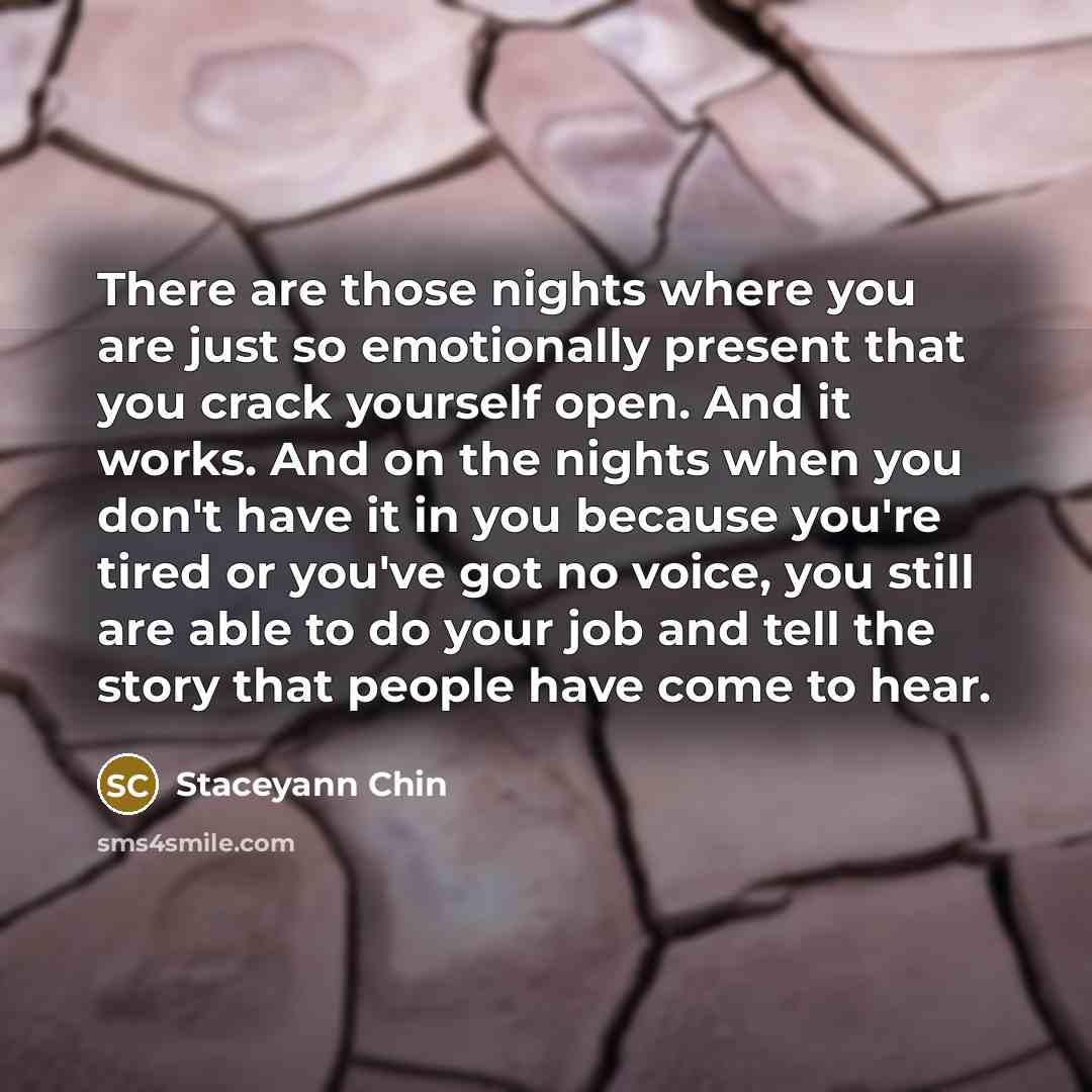 “There are those nights where you are just so emotionally…” quote by Staceyann Chin