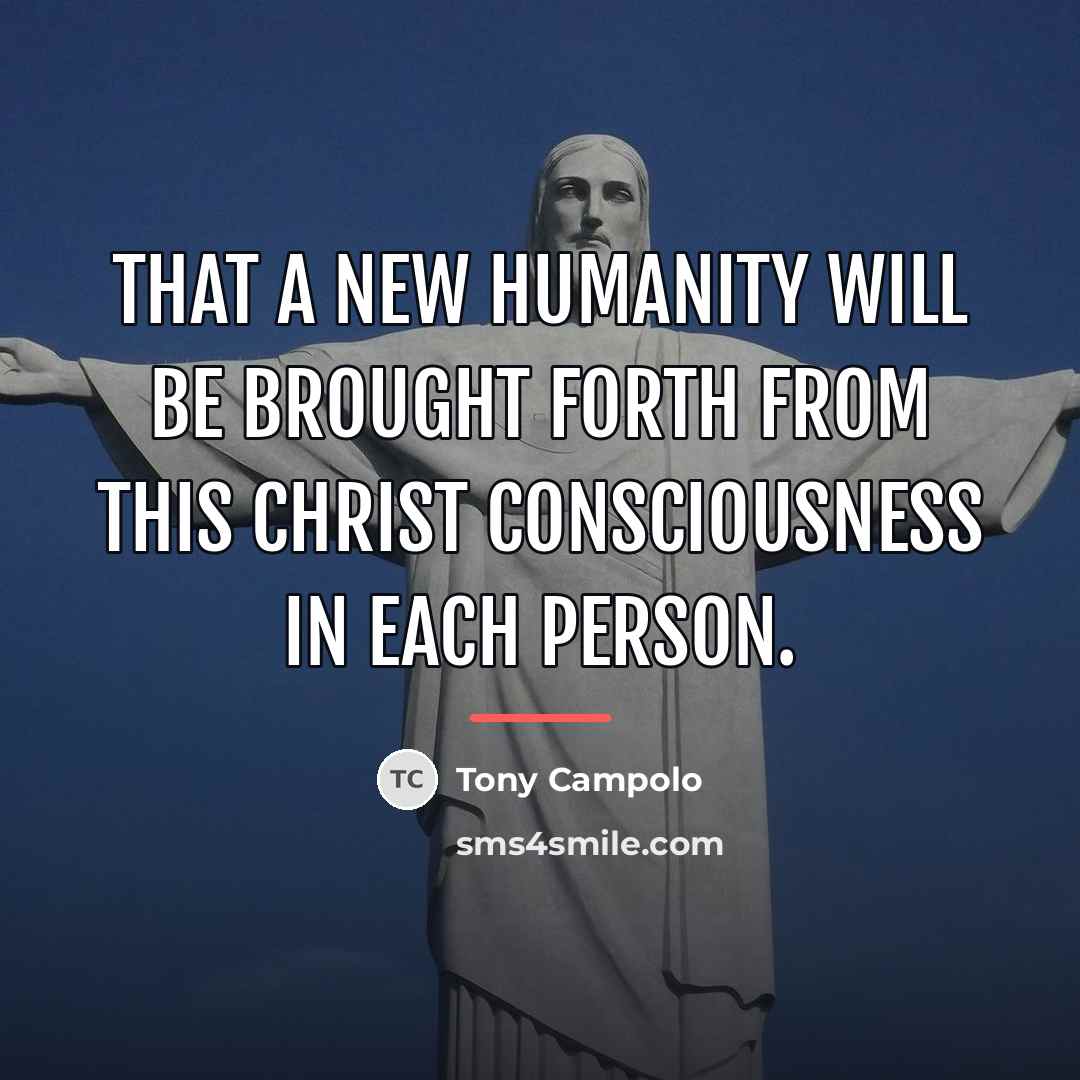 “That a new humanity will be brought forth from this…” quote by Tony Campolo