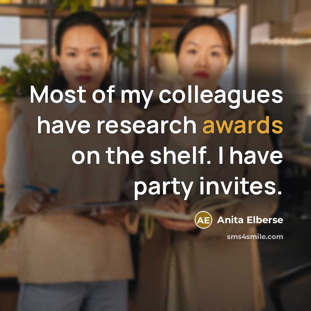 “Most of my colleagues have research awards on the shelf.…” quote by Anita Elberse