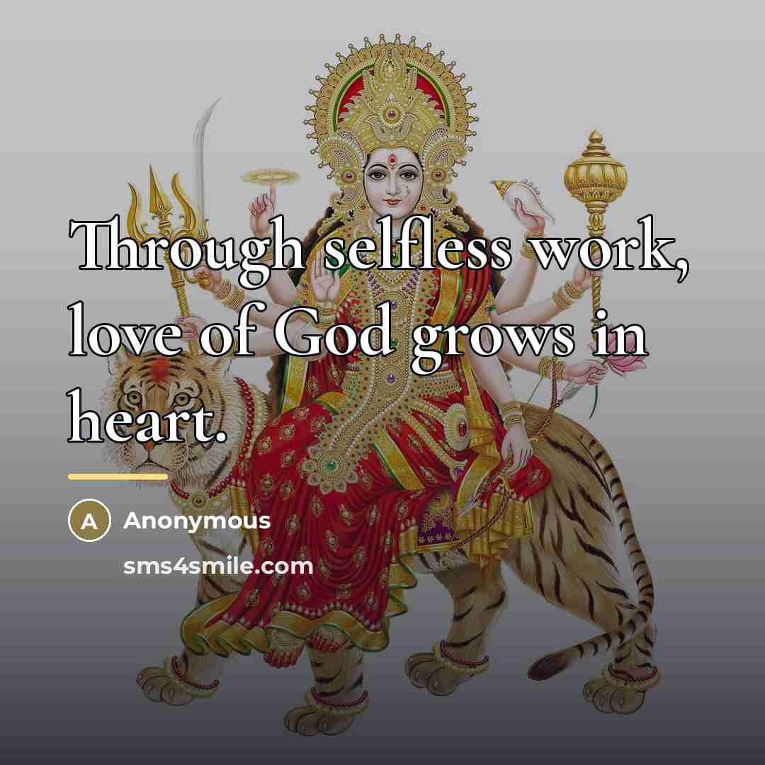 “Through selfless work, love of God grows in heart.…” quote by Anonymous