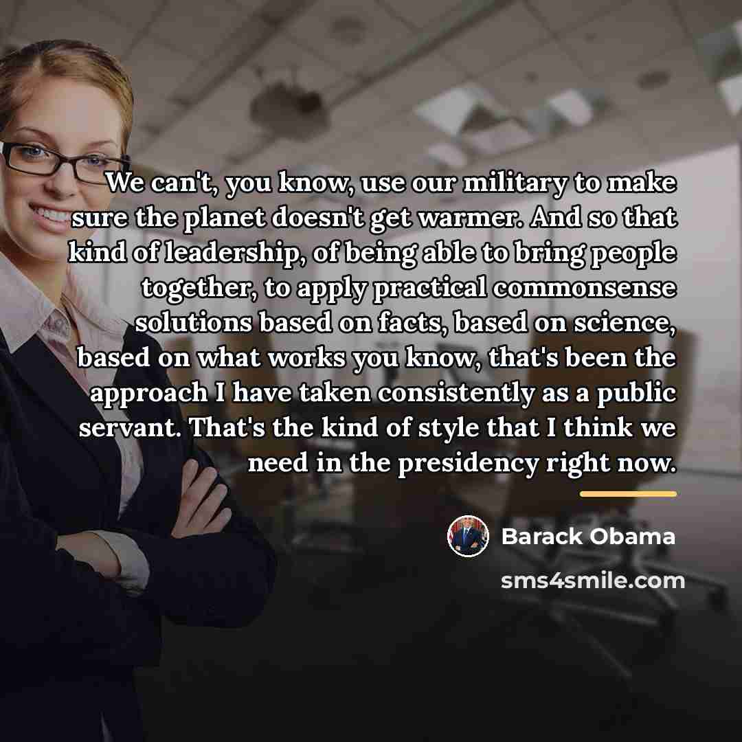 “We can't, you know, use our military to make sure…” quote by Barack Obama