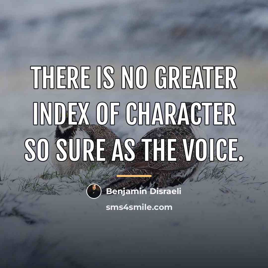 “There is no greater index of character so sure as…” quote by Benjamin Disraeli