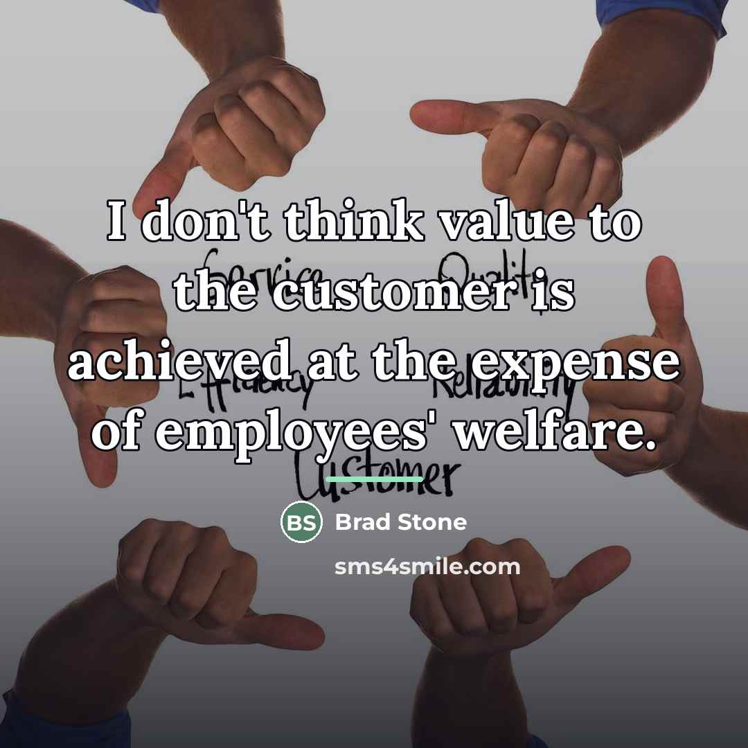 “I don't think value to the customer is achieved at…” quote by Brad Stone