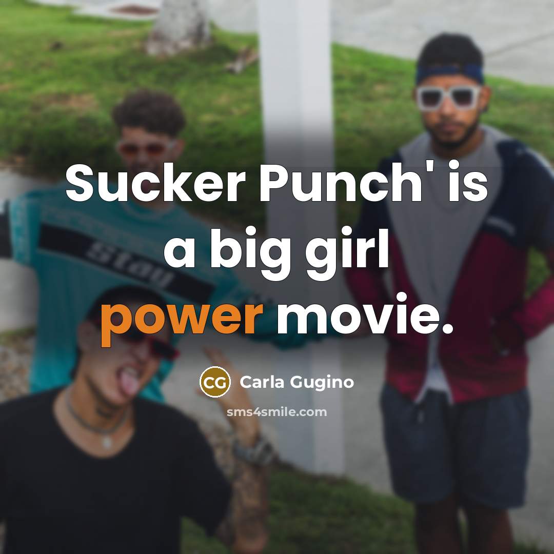 “Sucker Punch' is a big girl power movie.…” quote by Carla Gugino