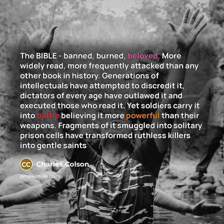 “The BIBLE - banned, burned, beloved. More widely read, more…” quote by Charles Colson
