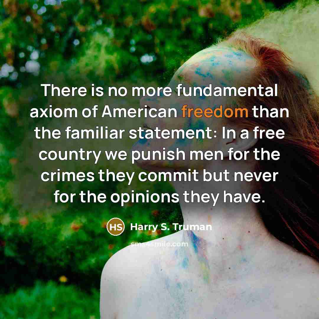 “There is no more fundamental axiom of American freedom than…” quote by Harry S. Truman