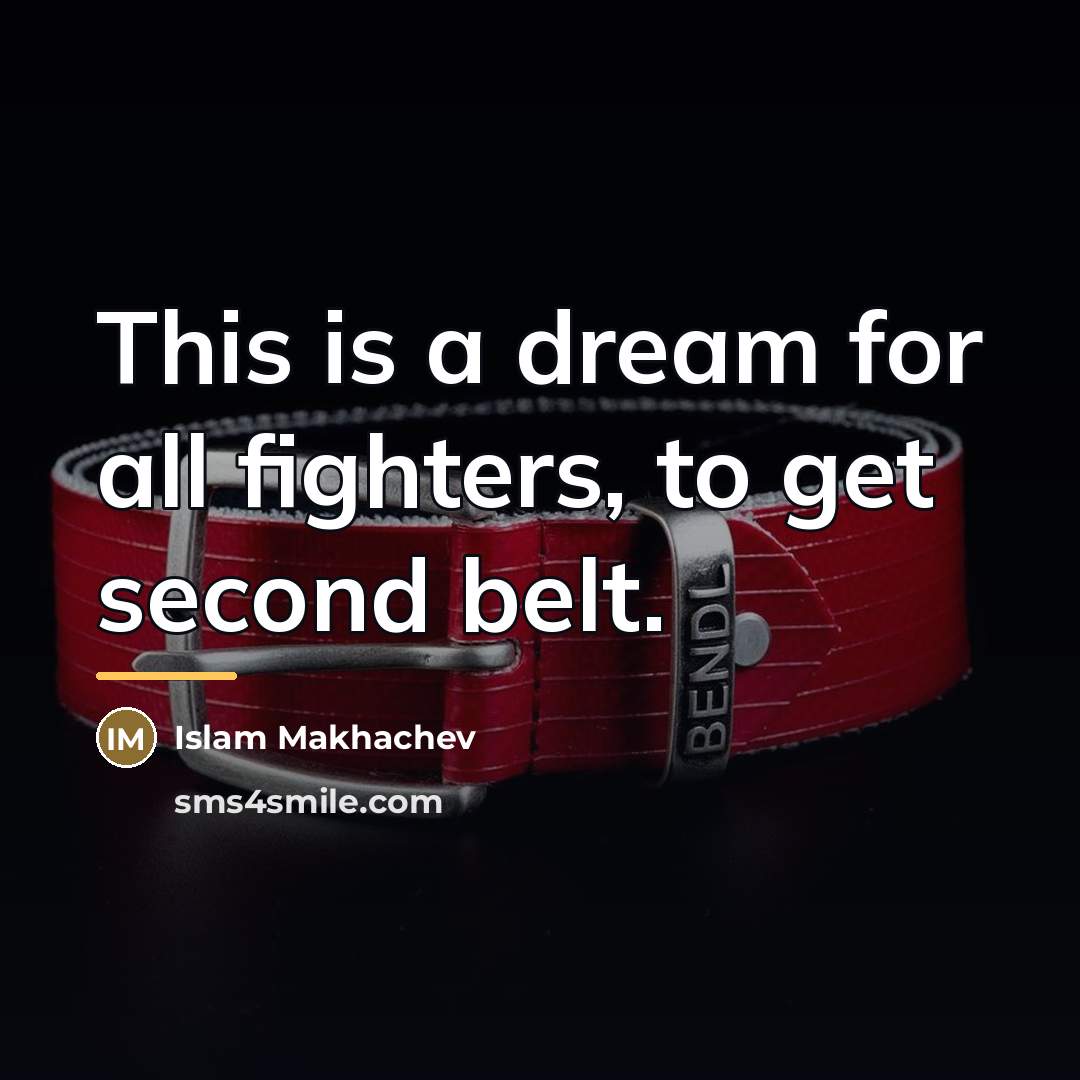 “This is a dream for all fighters, to get second…” quote by Islam Makhachev