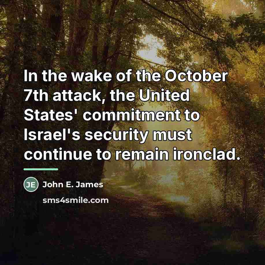 “In the wake of the October 7th attack, the United…” quote by John E. James