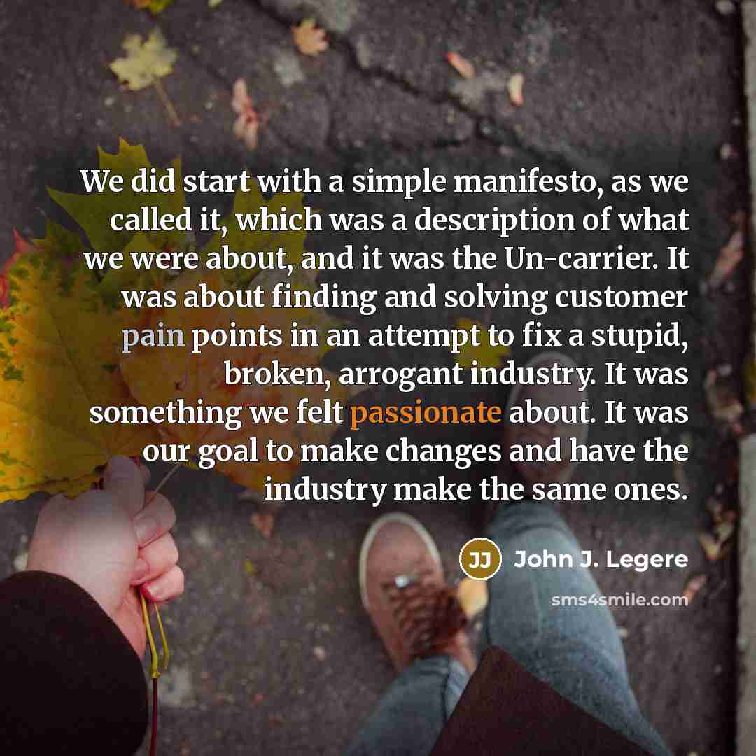 “We did start with a simple manifesto, as we called…” quote by John J. Legere