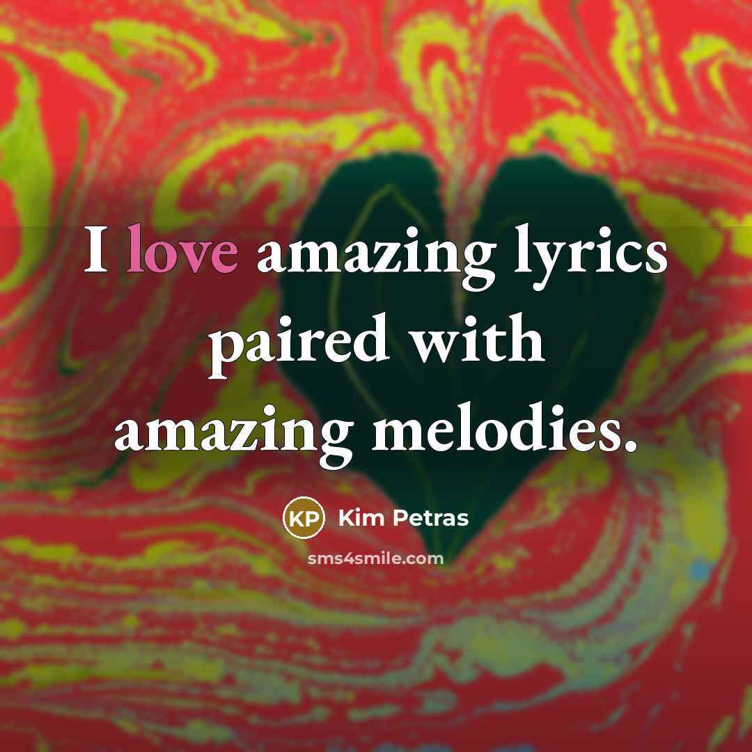 “I love amazing lyrics paired with amazing melodies.…” quote by Kim Petras