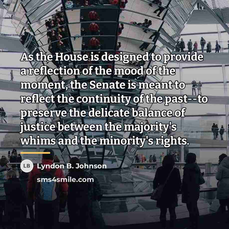 “As the House is designed to provide a reflection of…” quote by Lyndon B. Johnson