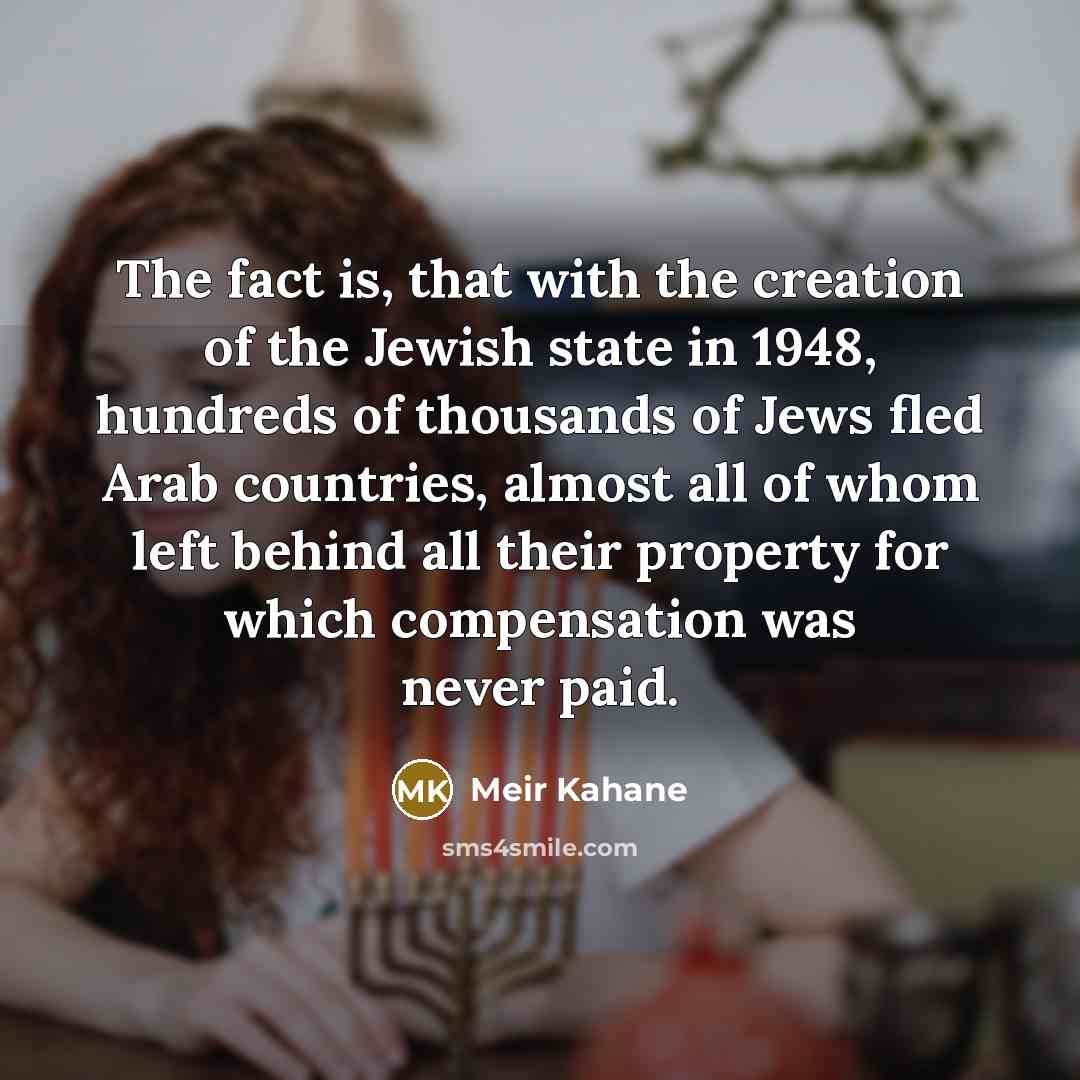 “The fact is, that with the creation of the Jewish…” quote by Meir Kahane