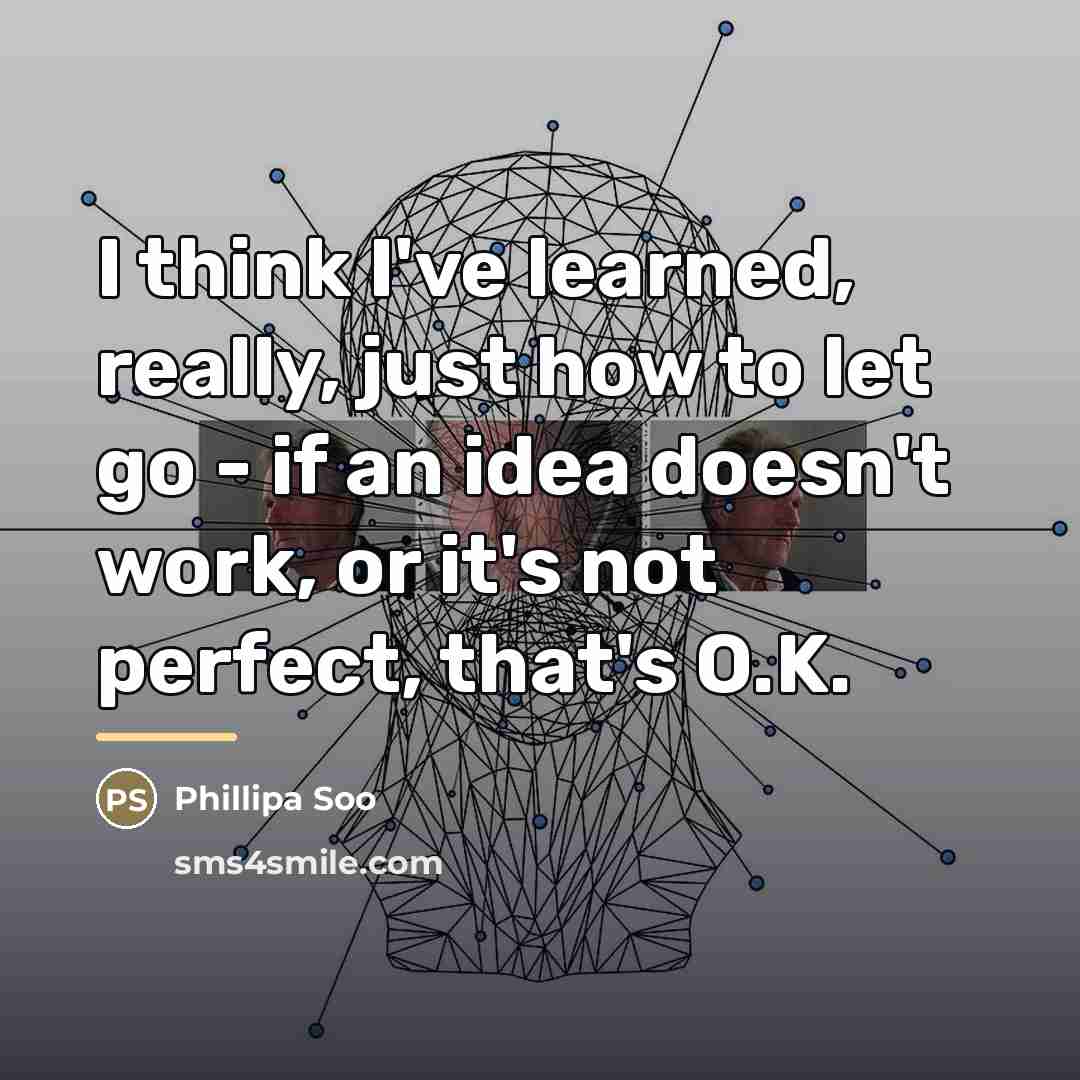 “I think I've learned, really, just how to let go…” quote by Phillipa Soo