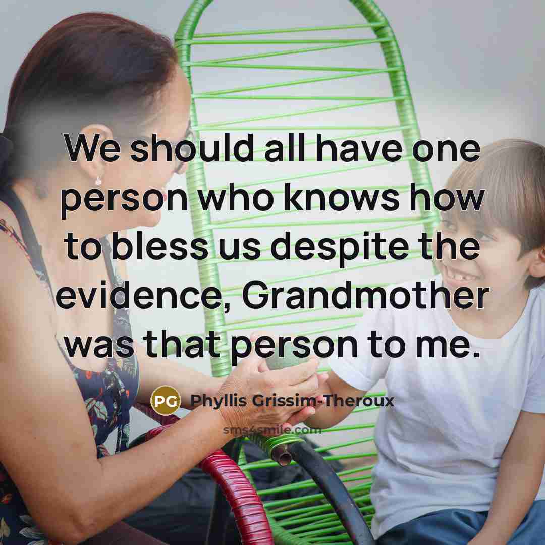 “We should all have one person who knows how to…” quote by Phyllis Grissim-Theroux