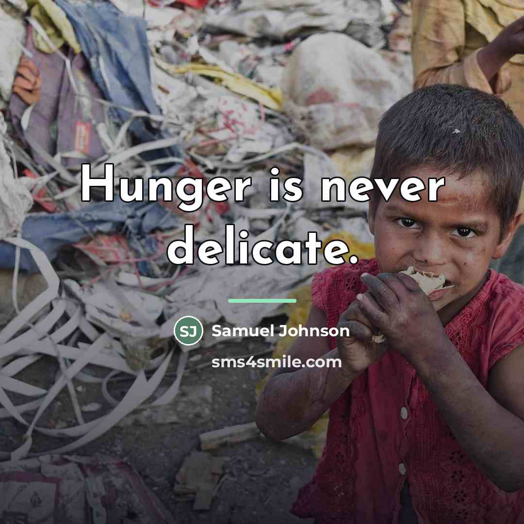 “Hunger is never delicate.…” quote by Samuel Johnson