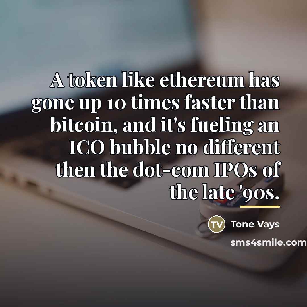 “A token like ethereum has gone up 10 times faster…” quote by Tone Vays