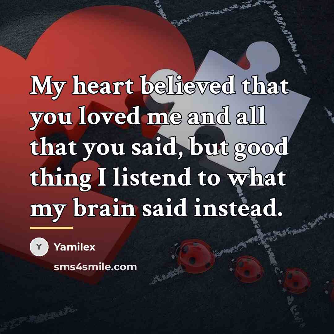 “My heart believed that you loved me and all that…” quote by Yamilex