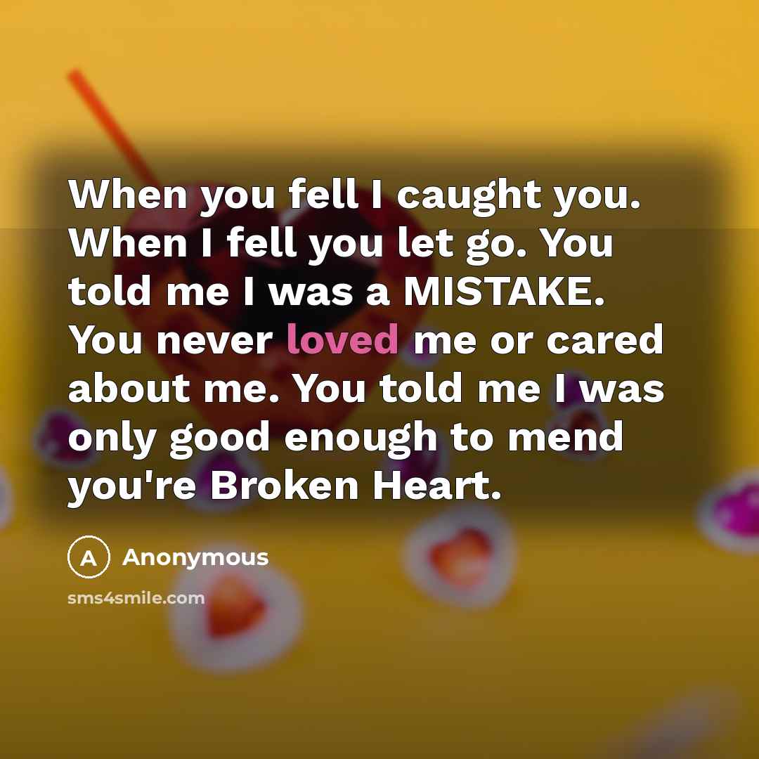“When you fell I caught you. When I fell you…” quote by Anonymous