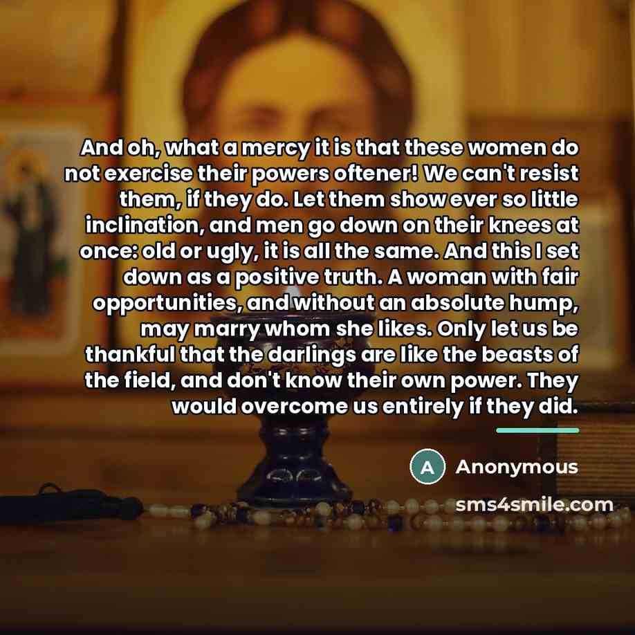 “And oh, what a mercy it is that these women…” quote by Anonymous