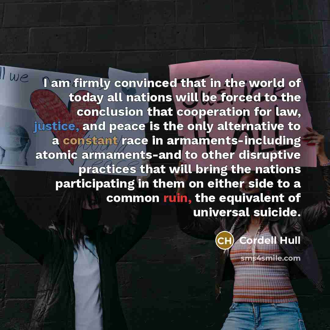 “I am firmly convinced that in the world of today…” quote by Cordell Hull
