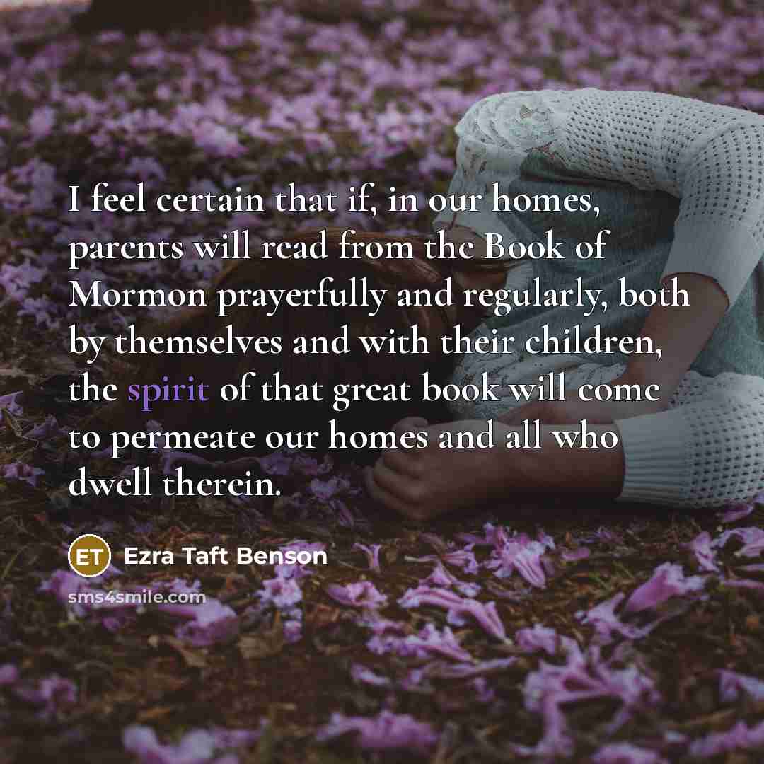 “I feel certain that if, in our homes, parents will…” quote by Ezra Taft Benson