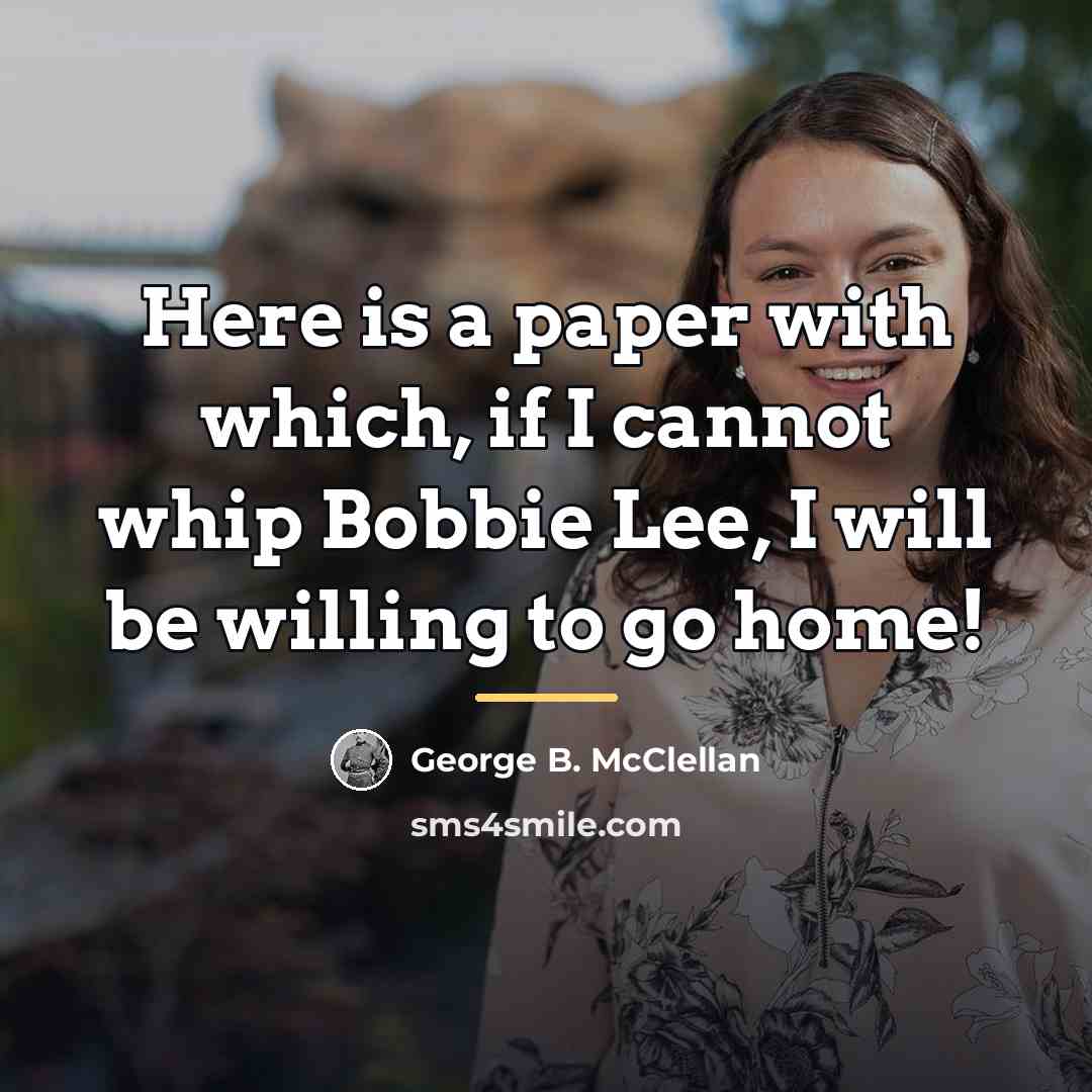 “Here is a paper with which, if I cannot whip…” quote by George B. McClellan