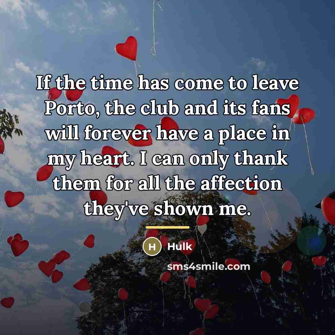 “If the time has come to leave Porto, the club…” quote by Hulk