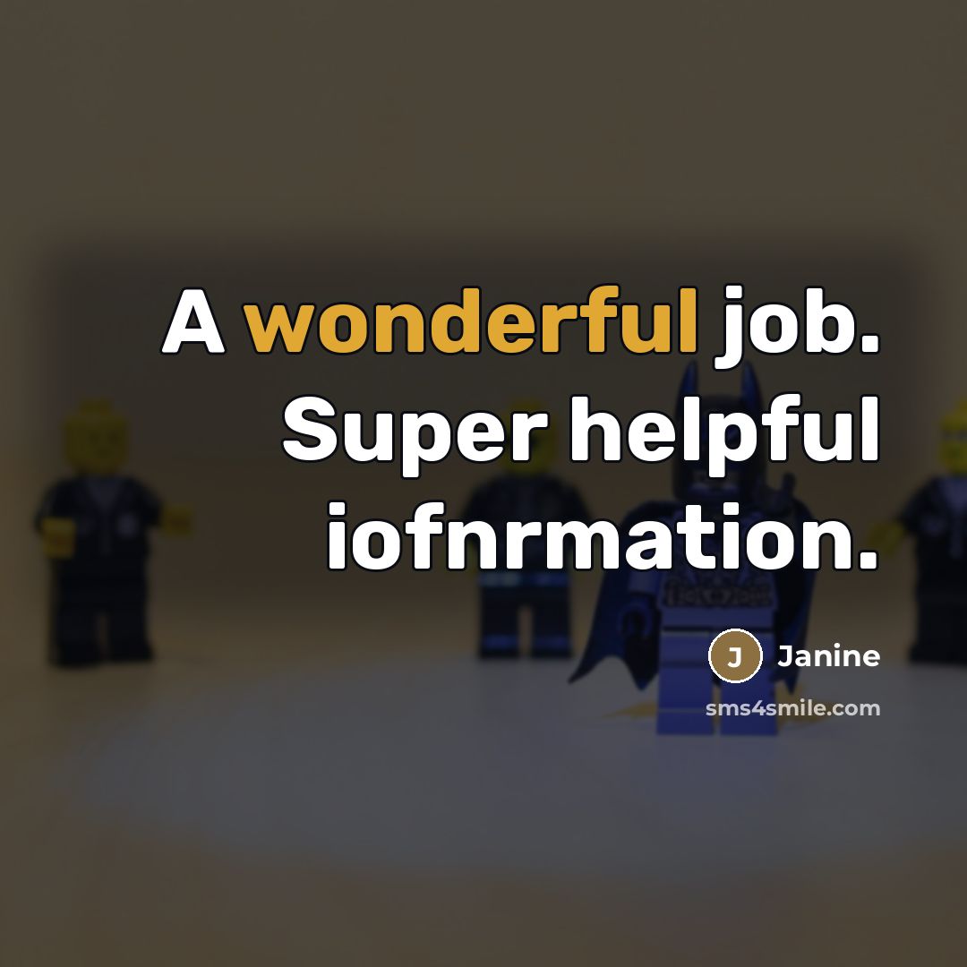 “A wonderful job. Super helpful iofnrmation.” quote by Janine