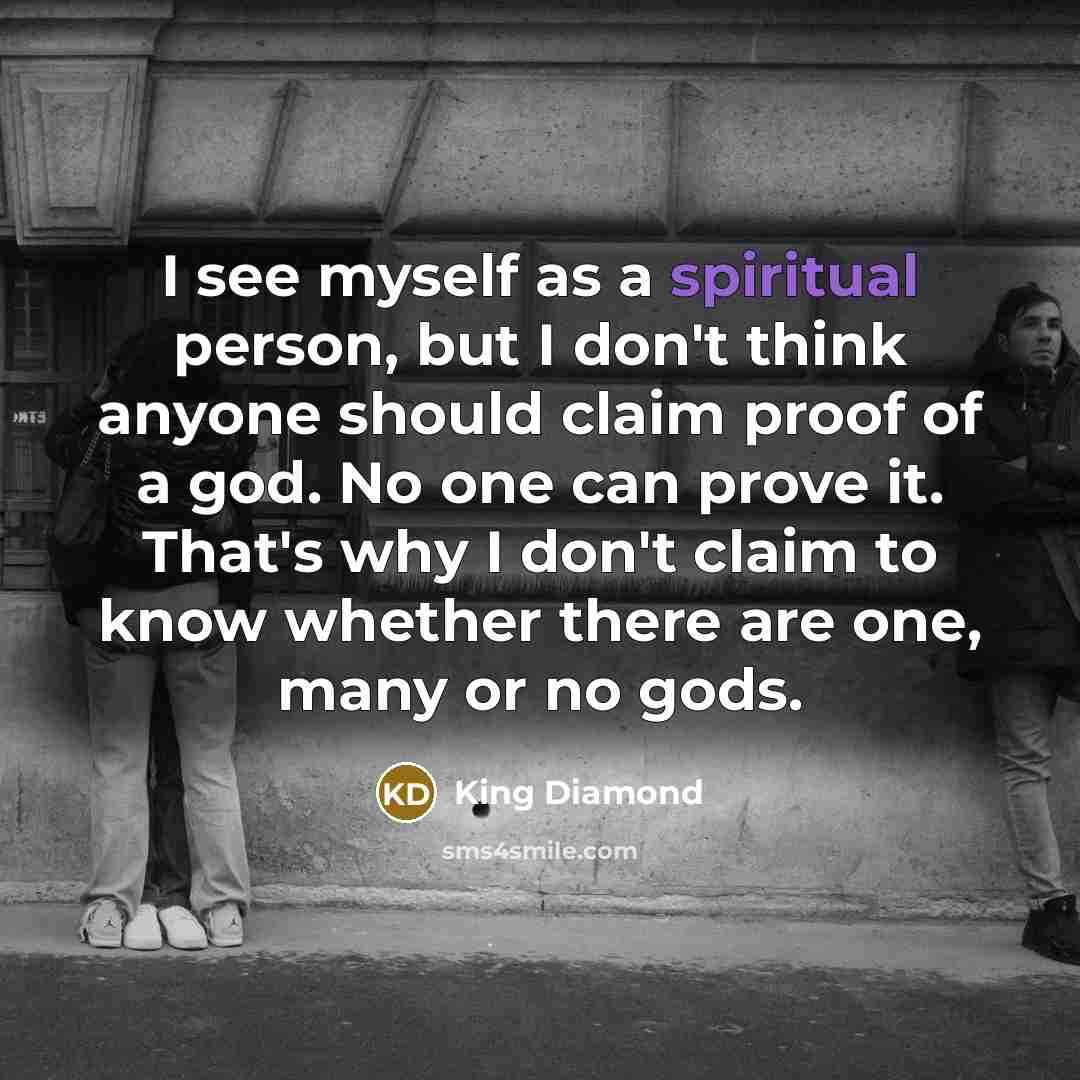 “I see myself as a spiritual person, but I don't…” quote by King Diamond