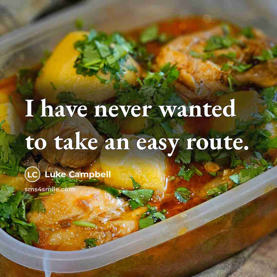 “I have never wanted to take an easy route.…” quote by Luke Campbell